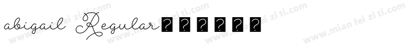 abigail Regular字体转换